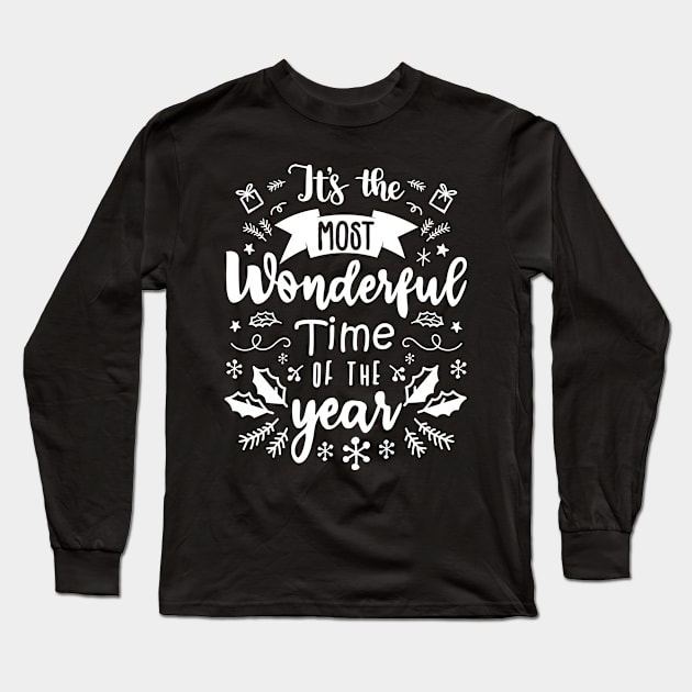 It's the Most Wonderful Time of the Year - Christmas Time Long Sleeve T-Shirt by GDCdesigns